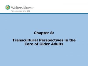 Chapter 8 Transcultural Perspectives in the Care of