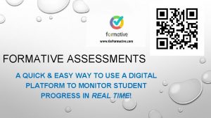 FORMATIVE ASSESSMENTS A QUICK EASY WAY TO USE