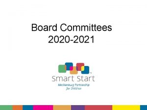 Board Committees 2020 2021 Executive Committee members Cheryl