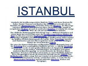 ISTANBUL Istanbulist die bevlkerungsreichste Stadt der Trkei und