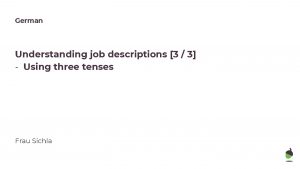 German Understanding job descriptions 3 3 Using three