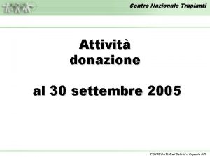 Centro Nazionale Trapianti Attivit donazione al 30 settembre