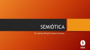 SEMITICA Por Daniel Alfredo Fonseca Cuzcano Qu representa