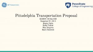 Pittsdelphia Transportation Proposal EDSGN 100 Sec 008 December