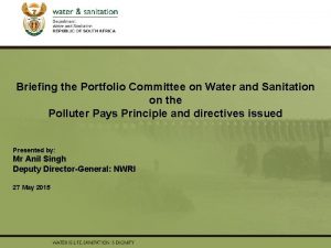 TITLE Briefing PRESENTATION the Portfolio Committee on Water