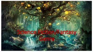 Science FictionFantasy Genre Beginnings Can be traced to