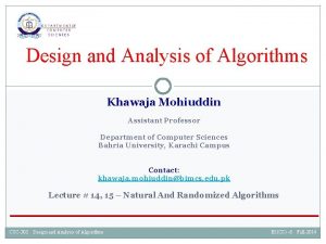 Design and Analysis of Algorithms Khawaja Mohiuddin Assistant Design and Analysis of Algorithms Khawaja Mohiuddin Assistant