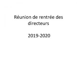 Runion de rentre des directeurs 2019 2020 Les