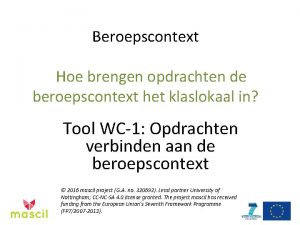 Beroepscontext Hoe brengen opdrachten de beroepscontext het klaslokaal