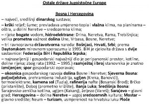 Ostale drave Jugoistone Europe Bosna i Hercegovina najvei