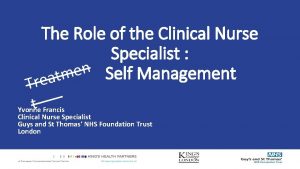 The Role of the Clinical Nurse Specialist n