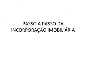 PASSO A PASSO DA INCORPORAO IMOBILIRIA O ciclo