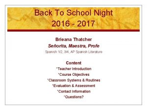 Back To School Night 2016 2017 Brieana Thatcher