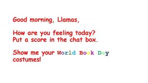 Good morning Llamas How are you feeling today