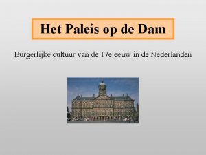 Het Paleis op de Dam Burgerlijke cultuur van