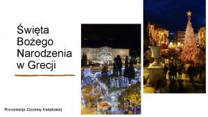 wita Boego Narodzenia w Grecji Prezentacja Zuzanny Kielaskiej
