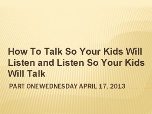 How To Talk So Your Kids Will Listen