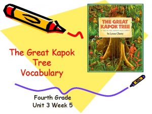 The Great Kapok Tree Vocabulary Fourth Grade Unit