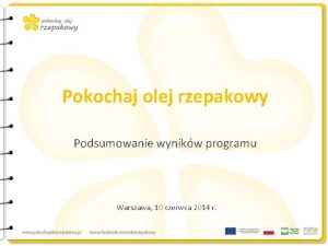 Pokochaj olej rzepakowy Podsumowanie wynikw programu Warszawa 10