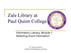 Zale Library at Paul Quinn College Information Literacy