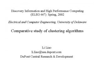 Discovery Information and High Performance Computing ELEG 667