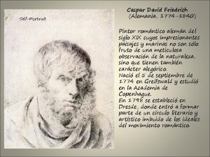 SelfPortrait Caspar David Friedrich Alemania 1774 1840 Pintor