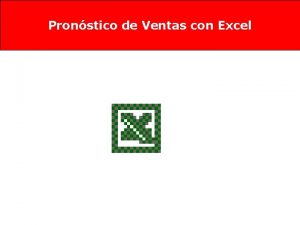 Pronstico de Ventas con Excel Pronstico por medio