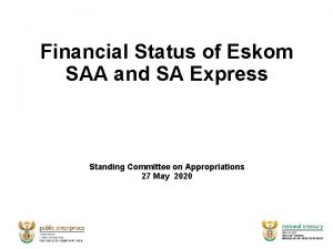 Financial Status of Eskom SAA and SA Express
