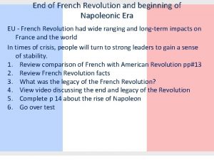 End of French Revolution and beginning of Napoleonic
