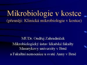Mikrobiologie v kostce pesnji Klinick mikrobiologie v kostce