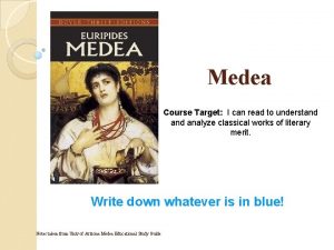 Medea Course Target I can read to understand
