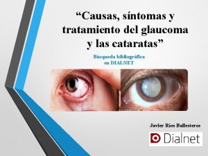 Causas sntomas y tratamiento del glaucoma y las