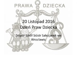 20 Listopad 2016 Dzie Praw Dziecka Zesp Szk