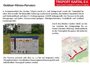 OutdoorFitnessParcours In Zusammenarbeit der Vereine Tri SportIsartal e