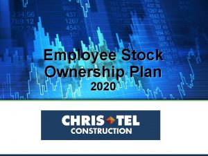 Employee Stock Ownership Plan 2020 ChrisTel 2020 Retirement