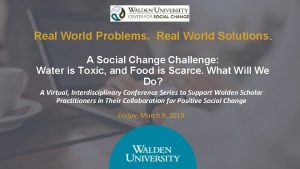 Real World Problems Real World Solutions A Social
