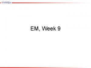 EM Week 9 Week 8 HW CALQUES EX