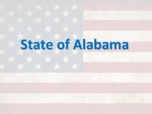 State of Alabama Nicknames Yellowhammer State Heart of