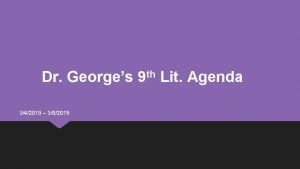 Dr Georges 342019 382019 th 9 Lit Agenda