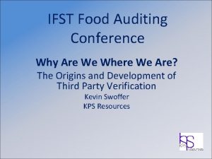 IFST Food Auditing Conference Why Are We Where