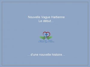 Nouvelle Vague Hatienne Le dbut dune nouvelle histoire