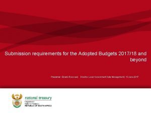 Submission requirements for the Adopted Budgets 201718 and
