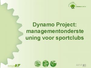 Dynamo Project managementonderste uning voor sportclubs Dynamo Project