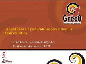 DesignHouses Oportunidades para o Brasil e Amrica Latina