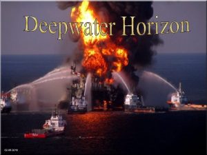 02 05 2010 Deepwater Horizon plateforme de forage