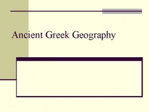 Ancient Greek Geography History n Archaic Period 750