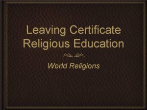 Leaving Certificate Religious Education World Religions Categorizing Religion