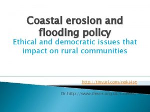 Coastal erosion and flooding policy Ethical and democratic