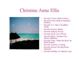 Christine Anne Ellis Favorite Colors Pink Green Favorite