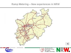 Ramp Metering New experiences in NRW Ramp Metering